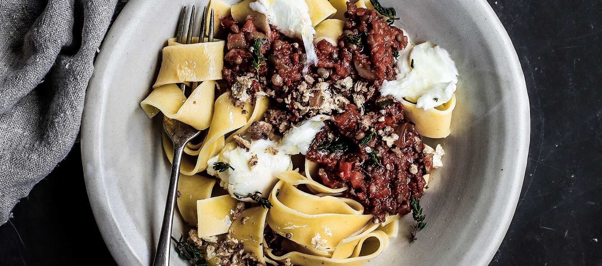 Lentil Bolognese, Burrata and Garlic Pangrattato Pappardelle